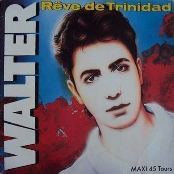 Walter Taieb - Rêve De Trinidad | Pathé (2033996)