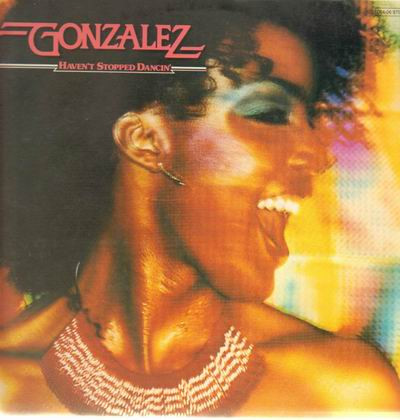 Gonzalez - Haven't Stopped Dancin' | EMI (8E 07206970) - main