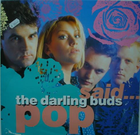 The Darling Buds - Pop Said... | Epic (EPC 462894 1)