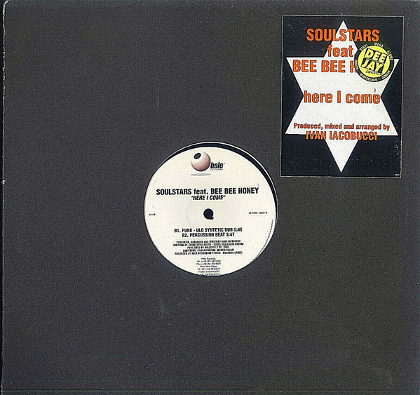 Soulstars Feat. Bee Bee Honey - Here I Come | Hole (H 018)