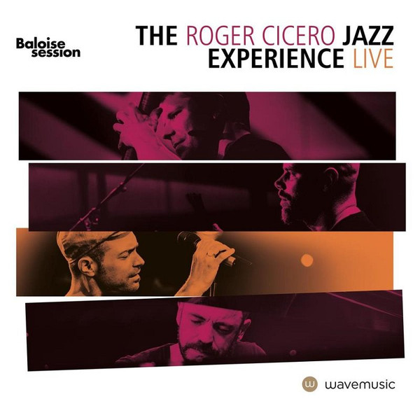 The Roger Cicero Jazz Experience - Live (Baloise Session) | Wavemusic (TRCJE-LIVE) - main