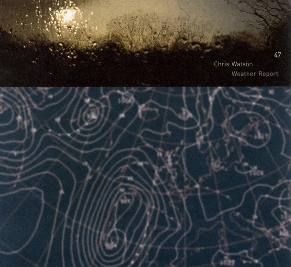 Chris Watson - Weather Report | Touch (TO:47)