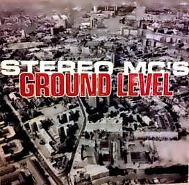 Stereo MC's - Ground Level | 4th & Broadway (74321 13015 1) - main