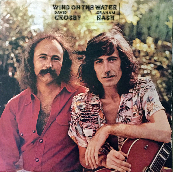 Crosby & Nash - Wind On The Water | Polydor (2310 428 A) - main Crosby & Nash - Wind On The Water | Polydor (2310 428 A) - main