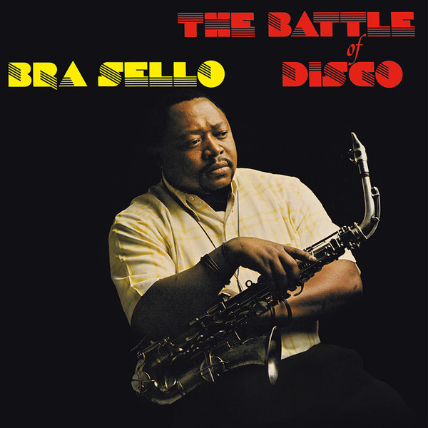 Bra Sello - The Battle Of Disco | Afrodelic (AF1007)