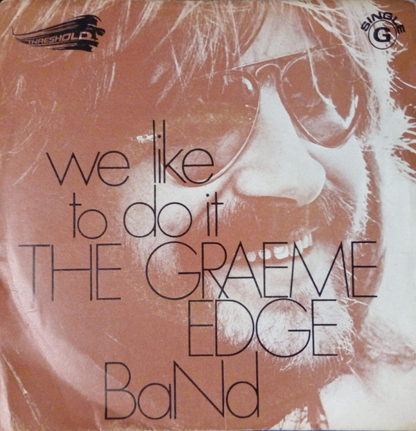 The Graeme Edge Band - We Like To Do It | Threshold (TH 18 G)
