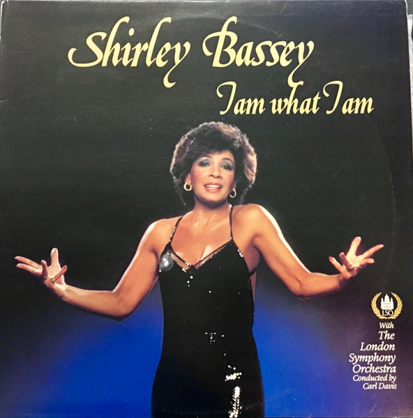 Shirley Bassey With London Symphony Orchestra Coducted By Carl Davis - I Am What I Am | Towerbell Records (TM/TOW 7)