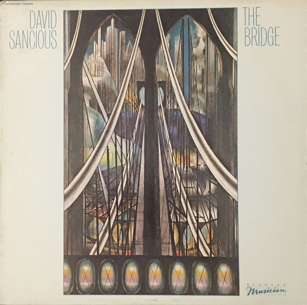 David Sancious - The Bridge | Elektra Musician (E1-60130) - main
