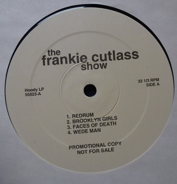 Frankie Cutlass - The Frankie Cutlass Show | Hoody Records (55023) - 4