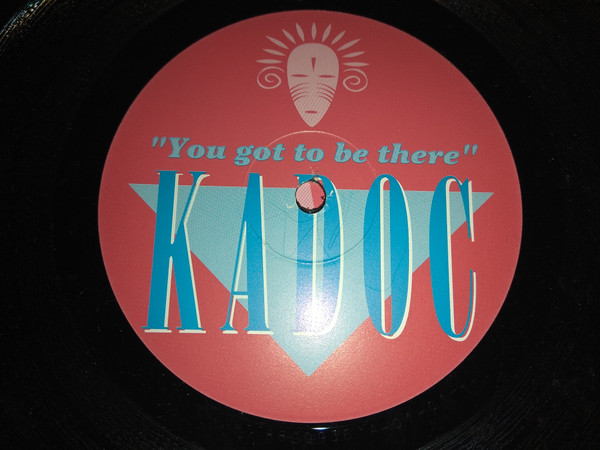 Kadoc - You Got To Be There | Planet Dance (7243 8 82093 6 6) - 4