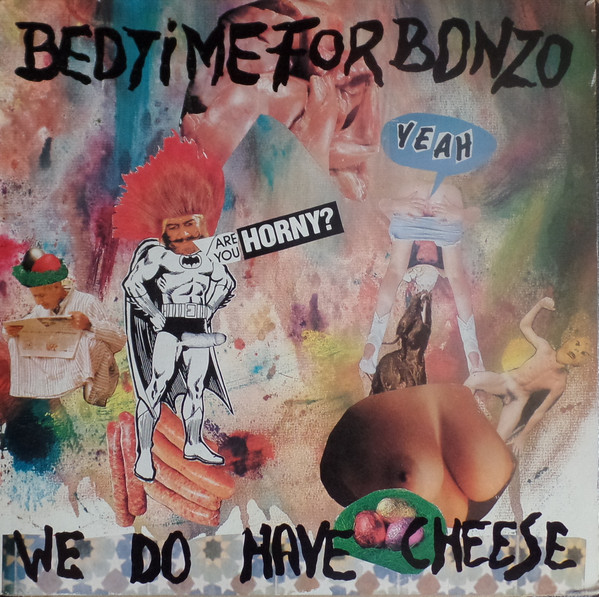 Bedtime For Bonzo - We Do Have Cheese | Nude Productions (NUDE 003) - 3