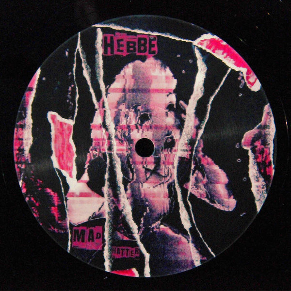 Hebbe - Mad Hatter EP | Crucial Recordings (CRUCIAL016) - 2