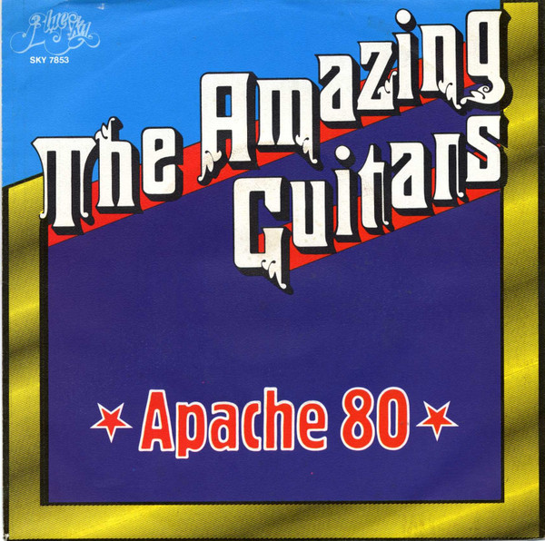 The Amazing Guitars - Apache 80 / Sleepwalk | Blue Sky (SKY S 7853) - main