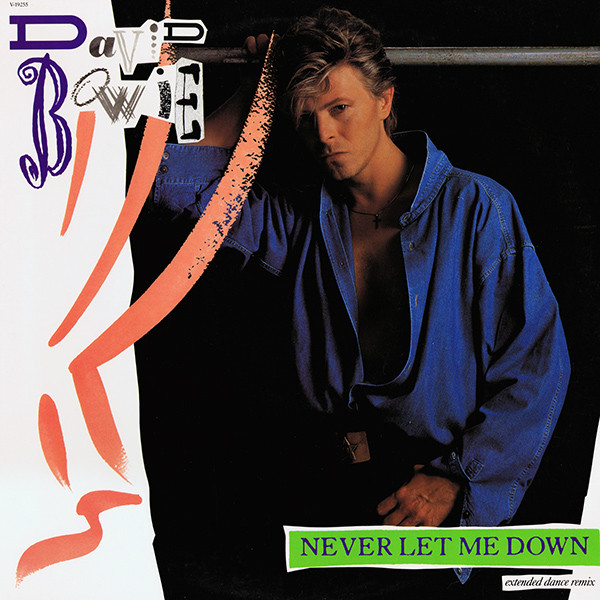 David Bowie - Never Let Me Down (Extended Dance Remix) | EMI America (V-19255) - main David Bowie - Never Let Me Down (Extended Dance Remix) | EMI America (V-19255) - main