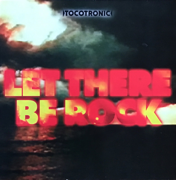 Tocotronic - Let There Be Rock | L'Age D'Or (LADO 15043-0) - main