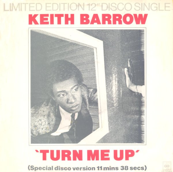 Keith Barrow - Turn Me Up | CBS (S CBS 12 7090)