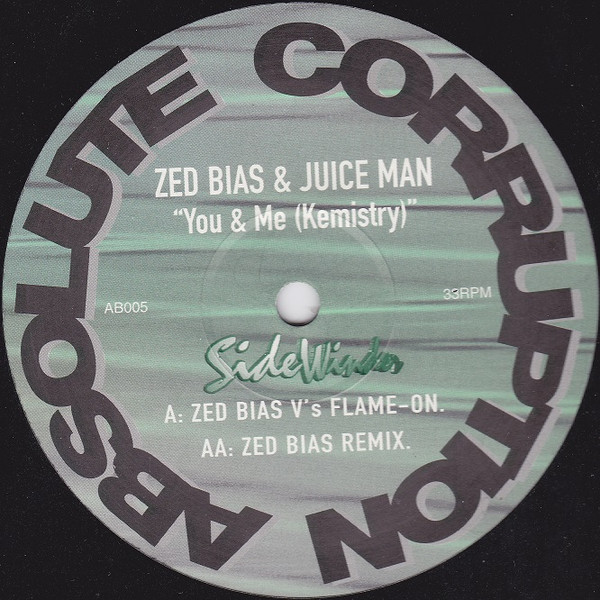 Zed Bias & MC Juiceman - You & Me (Kemistry) | Absolute Corruption (AB005)