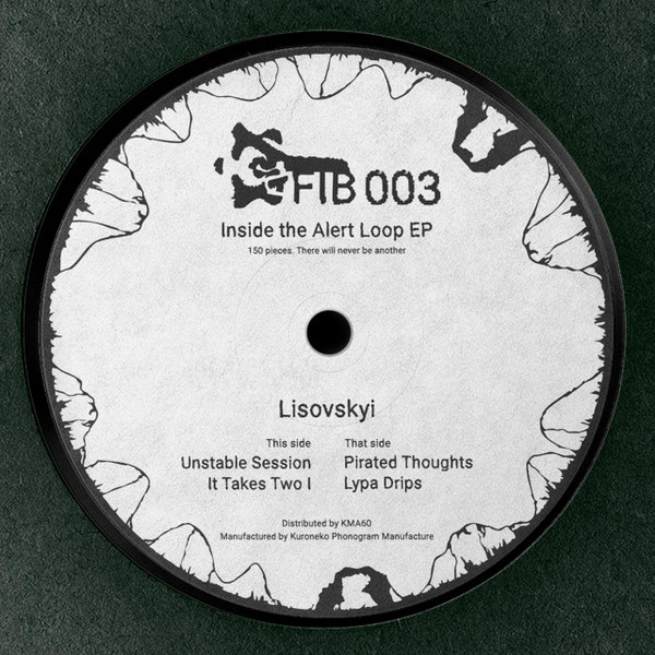 Lisovskyi - Inside the Alert Loop EP | Fib Records (FIB003) - main