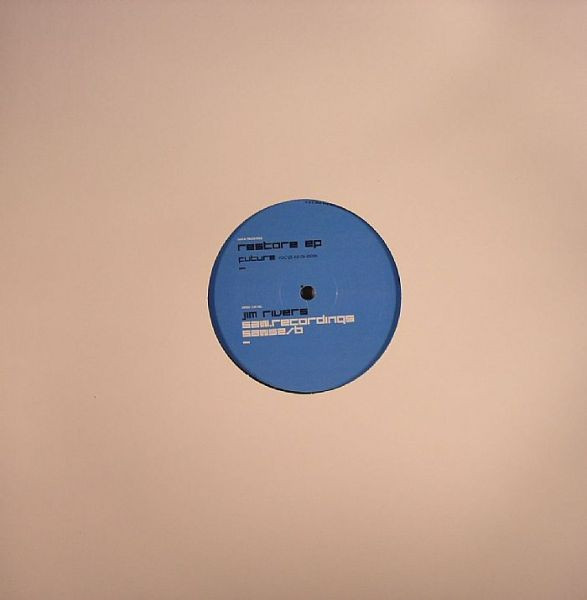 Jim Rivers - Restore EP | Saw Recordings (SAW0052) - 2