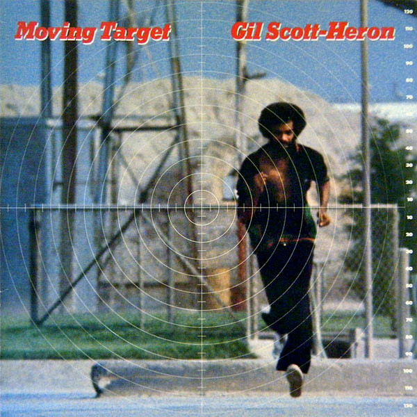 Gil Scott-Heron - Moving Target | Arista (204 921) - main Gil Scott-Heron - Moving Target | Arista (204 921) - main