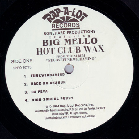 Bone Hard Productions Featuring Big Mello - Hot Club Wax | Rap-A-Lot Records (SPRO 50775)