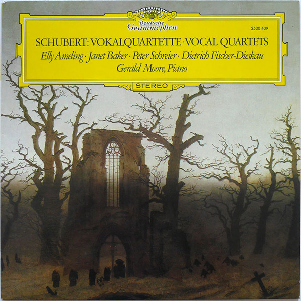 Franz Schubert - Elly Ameling • Janet Baker • Peter Schreier • Dietrich Fischer-Dieskau , Gerald Moore - Vokalquartette • Vocal Quartets | Deutsche Grammophon (2530 409)