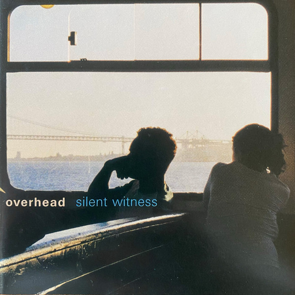 Overhead - Silent Witness | Naïve (NV 43911) - main