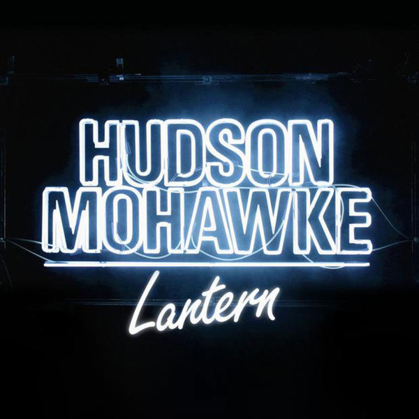 Hudson Mohawke - Lantern | Warp Records (WARPLP254)