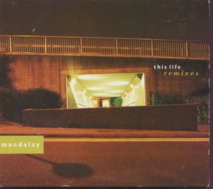 Mandalay - This Life (Remixes) | V2 (VVR5000116) Mandalay - This Life (Remixes) | V2 (VVR5000116)