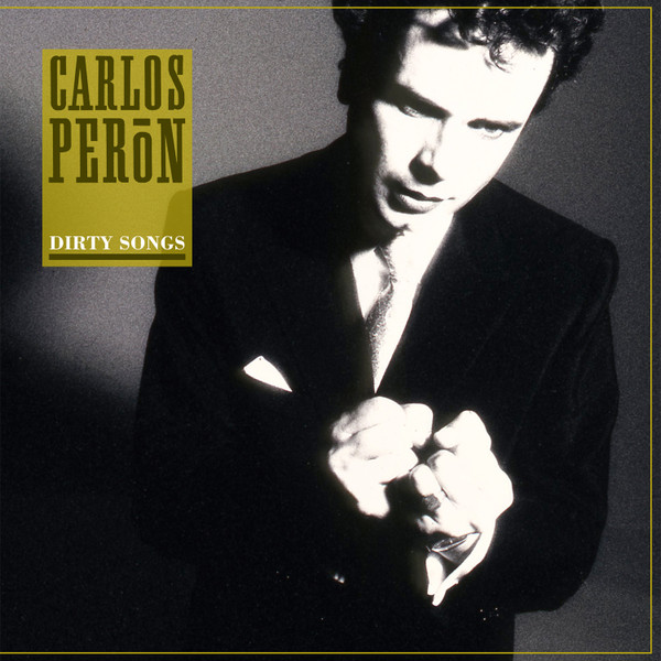 Carlos Peron - Dirty Songs | Dark Entries (DE-092)
