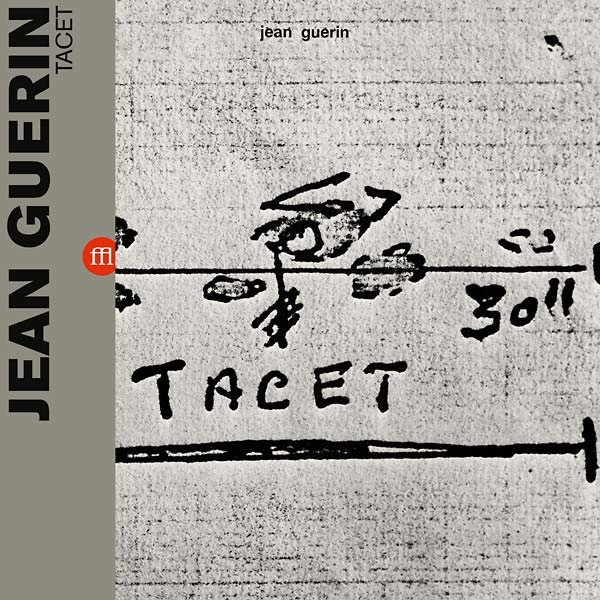 Jean Guérin - Tacet | SouffleContinu Records (FFL009)