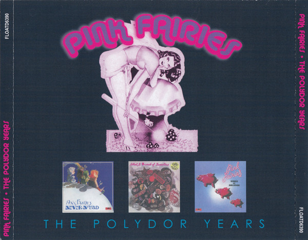 The Pink Fairies - The Polydor Years | Retroworld (FLOATD6390) - 2
