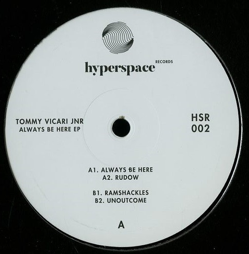 Tommy Vicari jnr - Always Be Here EP | Hyperspace Records (HSR 002)