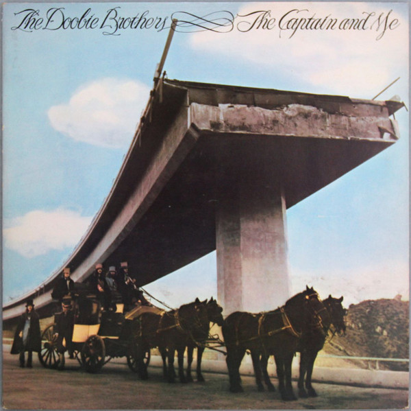 The Doobie Brothers - The Captain And Me | Warner Bros. Records (BS 2694) The Doobie Brothers - The Captain And Me | Warner Bros. Records (BS 2694)