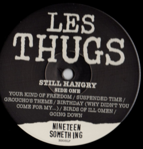 Les Thugs - Still Hungry / Still Angry | Nineteen Something (NS03LP) - 2