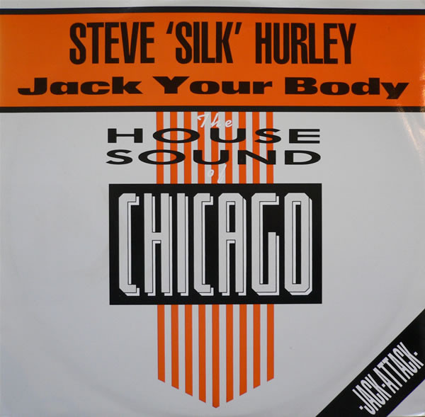 Steve "Silk" Hurley - Jack Your Body | D.J. International Records (LONX 117) - main Steve "Silk" Hurley - Jack Your Body | D.J. International Records (LONX 117) - main