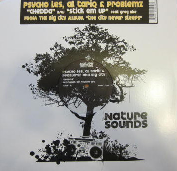Psycho Les , Al' Tariq & Problemz aka Big City - Chedda / Stick Em Up | Nature Sounds (NSD-25) - main