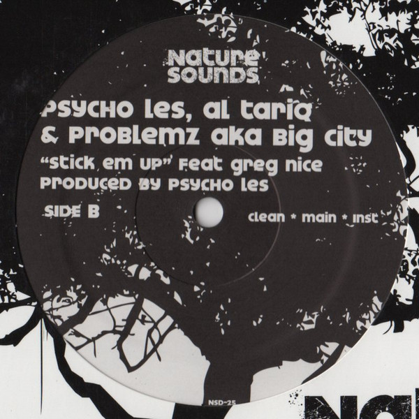 Psycho Les , Al' Tariq & Problemz aka Big City - Chedda / Stick Em Up | Nature Sounds (NSD-25) - 3