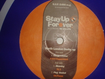 A+E Dept / TG3 / D.A. Posse - North London Derby EP | Stay Up Forever (S.U.F. 2:000 m.g.) - 3 A+E Dept / TG3 / D.A. Posse - North London Derby EP | Stay Up Forever (S.U.F. 2:000 m.g.) - 3