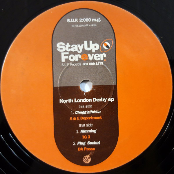 A+E Dept / TG3 / D.A. Posse - North London Derby EP | Stay Up Forever (S.U.F. 2:000 m.g.) - 2 A+E Dept / TG3 / D.A. Posse - North London Derby EP | Stay Up Forever (S.U.F. 2:000 m.g.) - 2