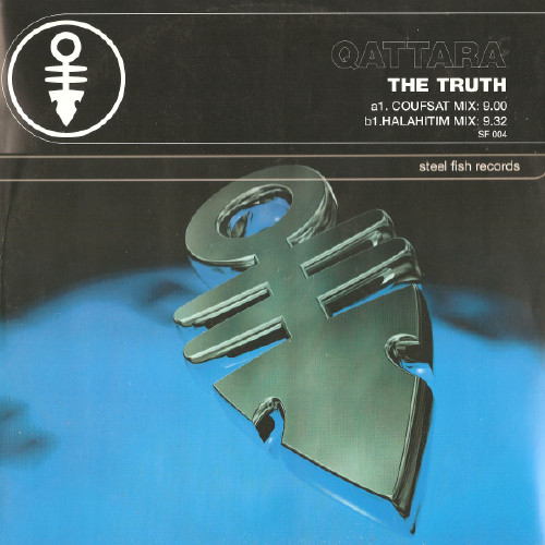 Qattara - The Truth | Steel Fish Records (SF 004)