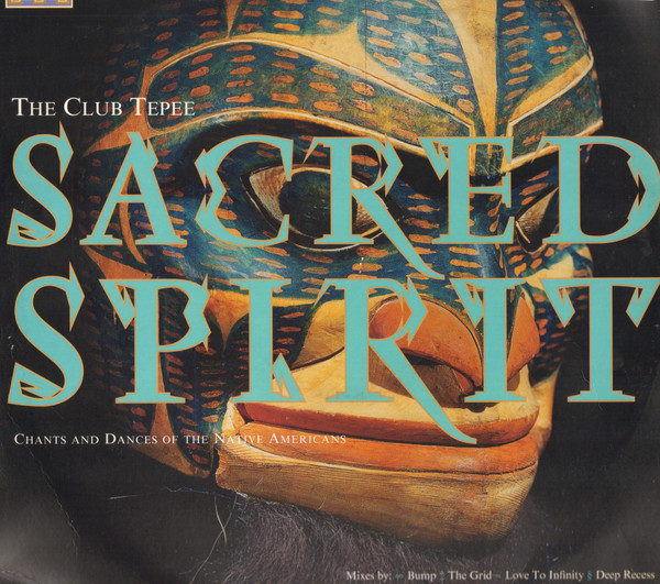 Sacred Spirit - The Club Tepee | Virgin (VSTDJ 1514) - main