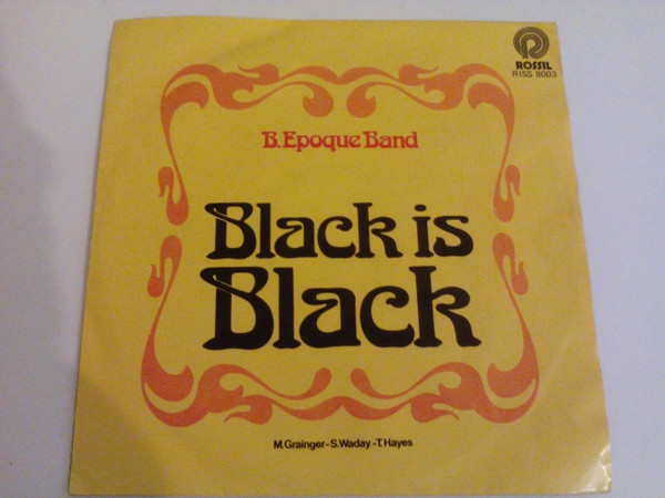 Belle Epoque / Santa Esmeralda - Black Is Black / Don't Let Me Be Misunderstood | Rossil (RISS 8003)