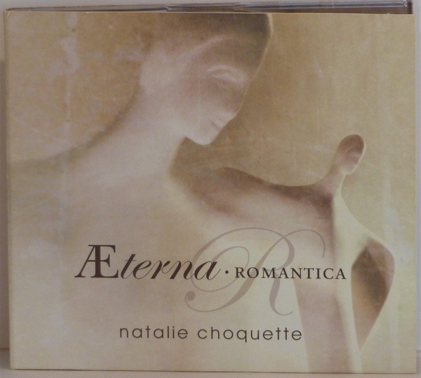 Natalie Choquette - Æterna • Romantica | ISBA Music Entertainment Inc. (ISB CD 5109) - main Natalie Choquette - Æterna • Romantica | ISBA Music Entertainment Inc. (ISB CD 5109) - main