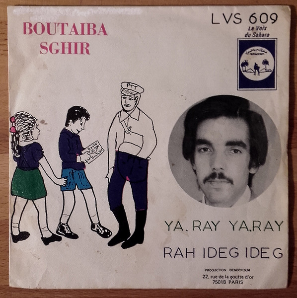 Boutaiba Sghir - Ya Ray Ya Ray / Rah Ideg Ideg | La Voix du Sahara (LVS 609) - main