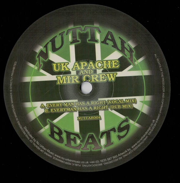 UK Apachi and Mir Crew - Every Man Has A Right | Nuttah Beats (NUTTAH004) - main