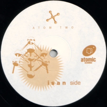 Tin Foil Star / ISAN - Split | Atomic Recordings (ATOM TWO) - 4 Tin Foil Star / ISAN - Split | Atomic Recordings (ATOM TWO) - 4