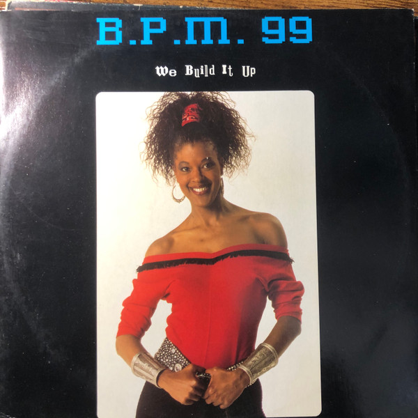 B.P.M. 99 - We Build It Up | Mega Beat Records (MB 90591) - main