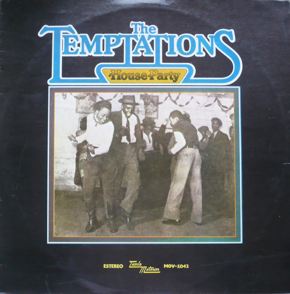 The Temptations - House Party | Tamla Motown (MOV. 5-042)