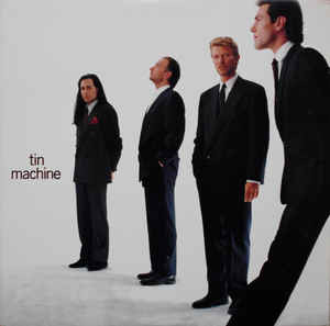Tin Machine - Tin Machine | EMI USA (E1-91990)